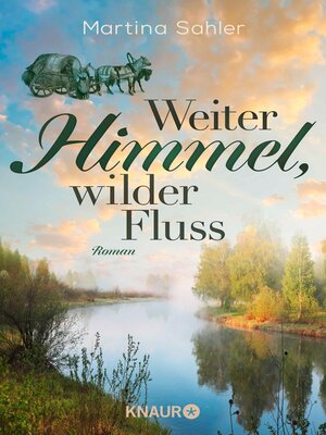cover image of Weiter Himmel, wilder Fluss